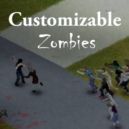 Customizable Zombies
