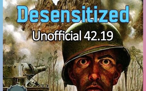 Become Desensitized [B42.19 Unofficial SP/MP]