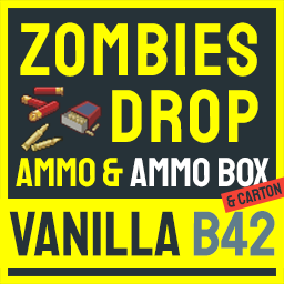 Ammo Loot Drop · Zombies Drop Ammo & Ammo Box B42