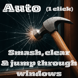 Auto Smash, Clear & Jump through windows