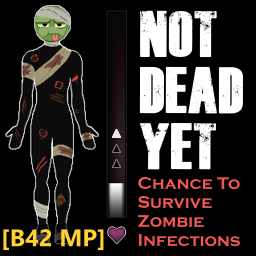 [B42.20 MP] Not Dead Yet – Chance To Survive Zombie Infections