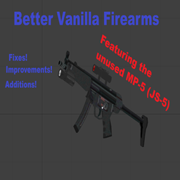 [42.20] Better Vanilla Firearms (Fixes, Improvements, and Additions)
