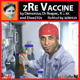 zRe Vaccine 3.0 [b42.13+ MP] ReMod by kERHUS