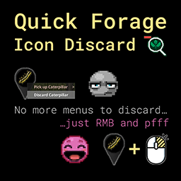 Quick Forage Icon Discard [B42]