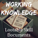 Working Knowledge – Lootable Skill Documents