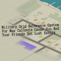 Military Grid Reference System For Map Callouts Cause You And Your Friends Get Lost Easily