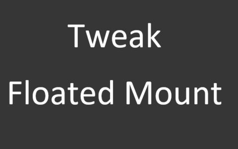 TweakFloatedMount