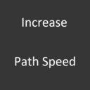 IncreasePathSpeed