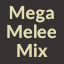 Mega Melee Mix