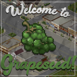 Grapeseed [B42 Unstable Remake]
