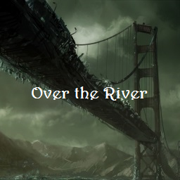 Over the River