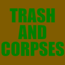 [RE-UPLOAD] Trash And Corpses