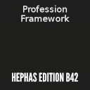 Profession Framework B42 – Hephas Edition