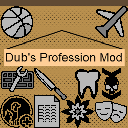 Dub’s Profession Mod