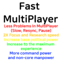 Fast Multiplay