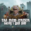 The New Order: Göring’s Wild Ride