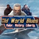 Valor. Victory. Liberty. – Old World Blues
