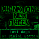 Plankton’s New Order: Last Days of Bikini Bottom