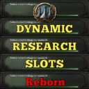Dynamic Research Slots Reborn