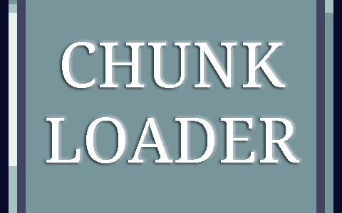 Chunk Loader