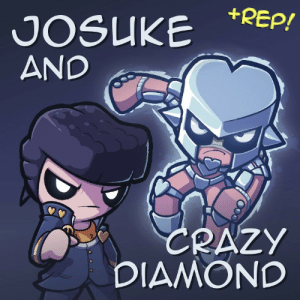 (+REP) Josuke and Crazy Diamond