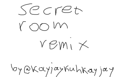 secret room remix by kayjaykuhkayjay