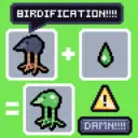 Birdification!!!!
