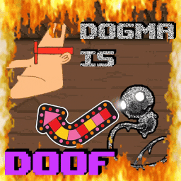 Dogma is Heinz Doofenshmirtz