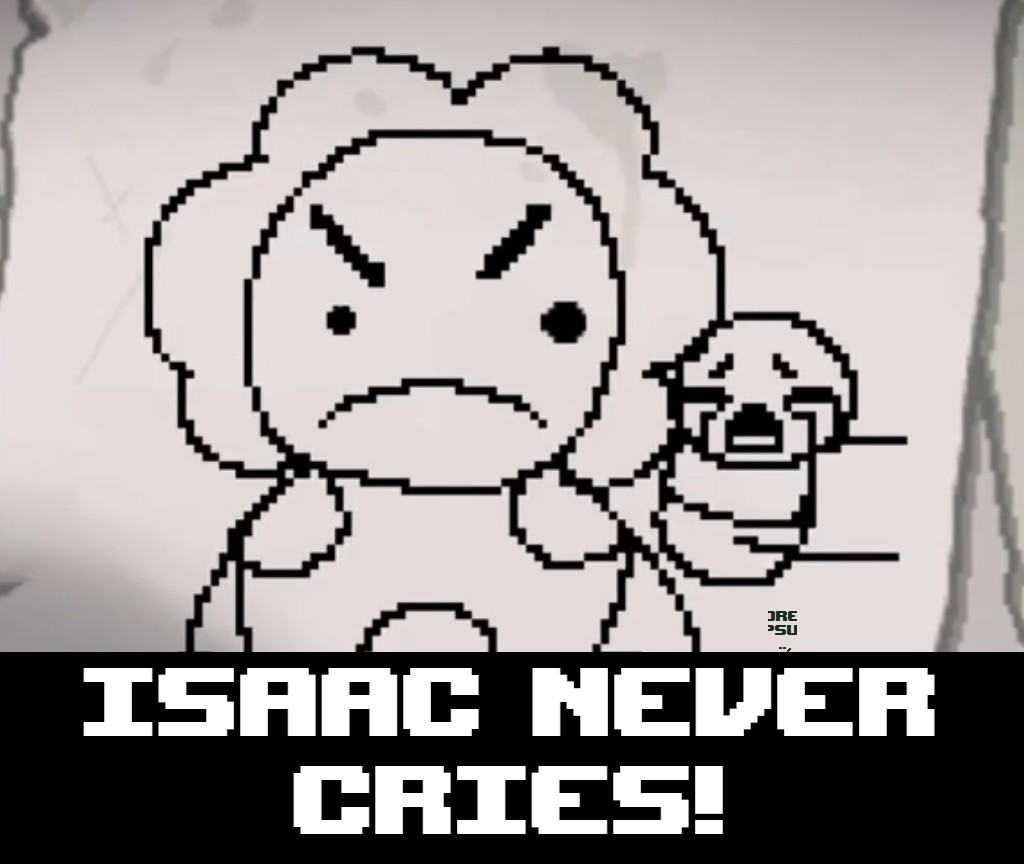 Isaac Never Cries! as intro — screenshot 1