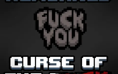 Reworked Curse of the Blind (FUCK YOU Edition)