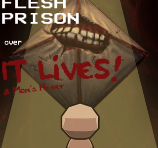 FLESH PRISON over Moms Heart
