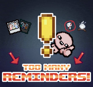 [REP(+)] TOO MANY REMINDERS
