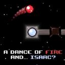 A Dance of Fire and Isaac!