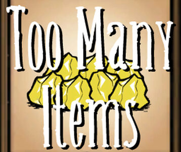 Too Many Items Fix (really old, don’t use)