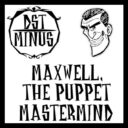Maxwell, The Puppet Mastermind