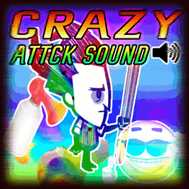 Crazy Attack Sounds