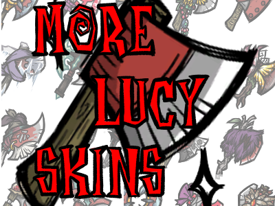 More Lucy Skins