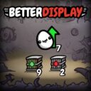 [Update 11 Fix Saving]Better Display and Qol