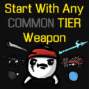Start with Any Common (Tier1) Start Weapon