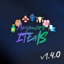 π Anymore Items π v1.4.0
