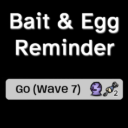 [Updated: Paws & Claws] Bait & Wave Reminder