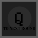 Q to next round