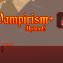 Vampirism+ (Updated!)