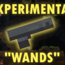 Experimental Wands