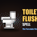 Toilet Flush Spell