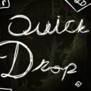 Quick Drop