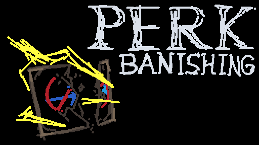 Perk Banishing — screenshot 1