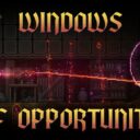 Windows of Opportunity