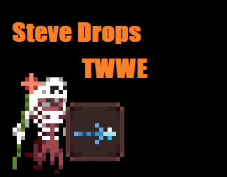 Steve Drops TWWE