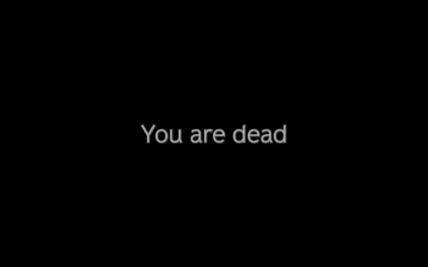 you are dead